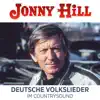 Jonny Hill - Deutsche Volkslieder im Countrysound
